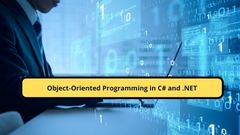 Object-Oriented Programming in C# and .NET